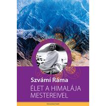 ÉLET A HIMALÁJA MESTEREIVEL