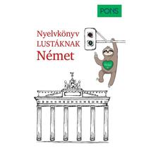 PONS NYELVKÖNYV LUSTÁKNAK NÉMET