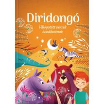 DIRIDONGÓ - VÁLOGATÁS 70 ÉV LEGSZEBB VERSEIBŐL ÓVODÁSOKNAK