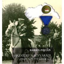 HAZATÉRT NAGYVÁRAD! - (1940. SZEPTEMBER 6.)
