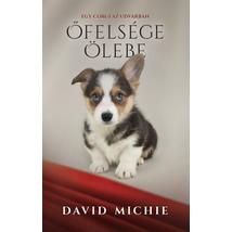 ŐFELSÉGE ÖLEBE - EGY CORGI AZ UDVARBAN