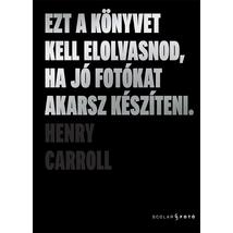 EZT A KÖNYVET KELL ELOLVASNOD, HA JÓ FOTÓKAT AKARSZ KÉSZÍTENI