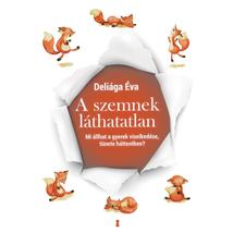 A SZEMNEK LÁTHATATLAN - MI ÁLLHAT A GYEREK VISELKEDÉSE, TÜNETE HÁTTERÉBEN?