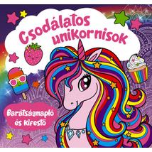 CSODÁLATOS UNIKORNISOK - BARÁTSÁGNAPLÓ ÉS KIFESTŐ