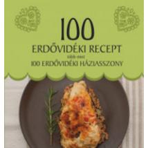 100 ERDŐVIDÉKI RECEPT, TÖBB MINT 100 ERDŐVIDÉKI HÁZIASSZONY