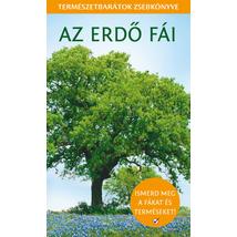 TERMÉSZETBARÁTOK ZSEBKÖNYVE - AZ ERDŐ FÁI