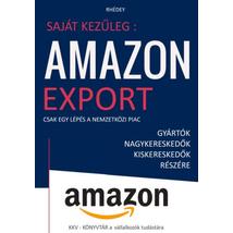 SAJÁT KEZŰLEG: AMAZON EXPORT - CSAK EGY LÉPÉS A NEMZETKÖZI PIAC