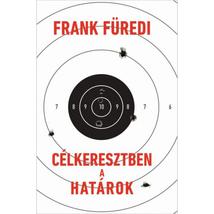 CÉLKERESZTBEN A HATÁROK