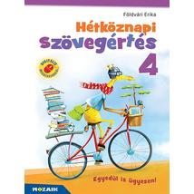 HÉTKÖZNAPI SZÖVEGÉRTÉS 4. OSZTÁLY - MUNKAFÜZET