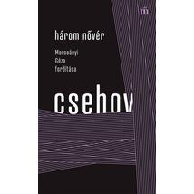 HÁROM NŐVÉR - MORCSÁNYI GÉZA FORDÍTÁSA