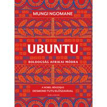UBUNTU - BOLDOGSÁG AFRIKAI MÓDRA