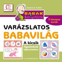 BABÁK KÖNYVTÁRA - VARÁZSLATOS BABAVILÁG
