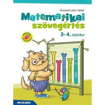 MATEMATIKAI SZÖVEGÉRTÉS 3-4. OSZTÁLY - MUNKAFÜZET