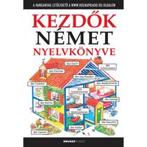 KEZDŐK NÉMET NYELVKÖNYVE - LETÖLTHETŐ HANGANYAGGAL