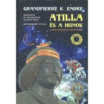 ATILLA ÉS A HUNOK - A SZKÍTA-HUN-MAGYAR FOLYTONOSSÁG