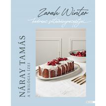 A TRILÓGIA ÍZEI - ZARAH WINTER KEDVENC SÜTEMÉNYRECEPTJEI