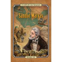 SÁNDOR MÁTYÁS (IRODALOM KLASSZIKUSAI)