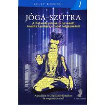 JÓGA-SZÚTRA - A PATANDZSALINAK IS NEVEZETT ANANTA TANÍTÁSA A TUDAT LEIGÁZÁSÁRÓL