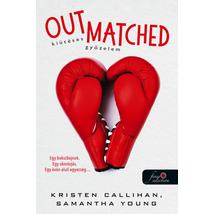 OUT MATCHED - KIÜTÉSES GYŐZELEM