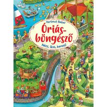 ÓRIÁSBÖNGÉSZŐ - NÉZZ, LÁSS, KERESS!