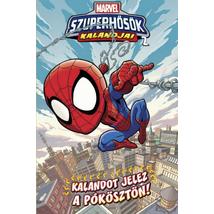MARVEL SZUPERHŐSÖK KALANDJAI 2. - KALANDOT JELEZ A PÓKÖSZTÖN!