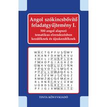 ANGOL SZÓKINCSBŐVÍTŐ FELADATGYŰJTEMÉNY I.