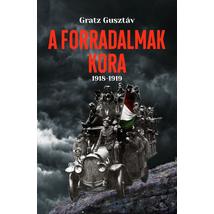 A FORRADALMAK KORA 1918-1919
