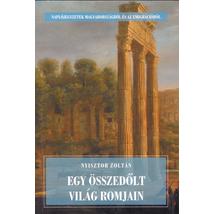 EGY ÖSSZEDŐLT VILÁG ROMJAIN