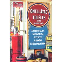 ÖNELLÁTÁS, TÚLÉLÉS - A PÁRHUZAMOS TÁRSADALOM KEZDETEI A HANGYA SZÖVETKEZETBEN