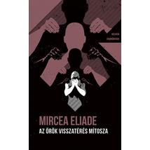 AZ ÖRÖK VISSZATÉRÉS MÍTOSZA - HELIKON ZSEBKÖNYVEK 132.
