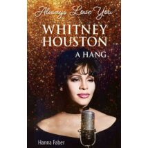 ALWAYS LOVE YOU - WHITNEY HOUSTON - A HANG