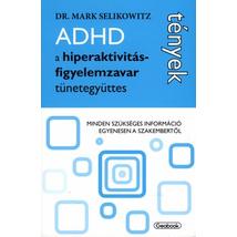 ADHD A HIPERAKTIVITÁS-FIGYELEMZAVAR TÜNETEGYÜTTES