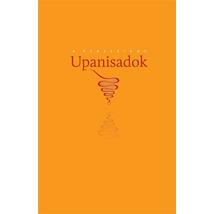 A KLASSZIKUS UPANISADOK I.