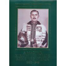 A MAGYAR KIRÁLYI TESTŐRSÉG KÉPES KRÓNIKÁJA 1920-1945