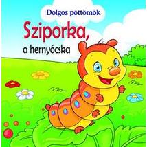 DOLGOS PÖTTÖMÖK - SZIPORKA A HERNYÓCSKA