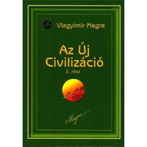 AZ ÚJ CIVILIZÁCIÓ - 8/2. OROSZORSZÁG ZENGŐ CÉDRUSAI