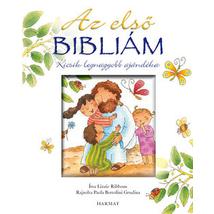AZ ELSŐ BIBLIÁM - KICSIK LEGNAGYOBB AJÁNDÉKA