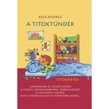 A TITOKTÜNDÉR 1. - TITOKMESÉK