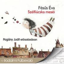 SZÉLFIÚCSKA MESÉI (HANGOSKÖNYV)
