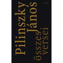 PILINSZKY JÁNOS ÖSSZES VERSEI