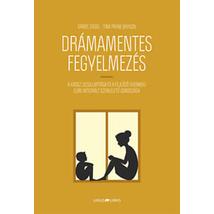DRÁMAMENTES FEGYELMEZÉS