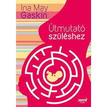 ÚTMUTATÓ SZÜLÉSHEZ