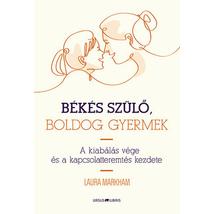 BÉKÉS SZÜLŐ, BOLDOG GYERMEK
