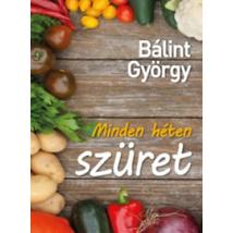 MINDEN HÉTEN SZÜRET