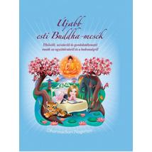 ÚJABB ESTI BUDDHA-MESÉK