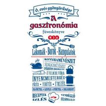 A GASZTRONÓMIA FÜVESKÖNYVE