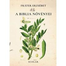 A BIBLIA NÖVÉNYEI