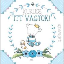 KUKUCS, ITT VAGYOK! - BABANAPLÓ FIÚ