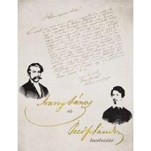 ARANY JÁNOS ÉS PETŐFI SÁNDOR LEVELEZÉSE