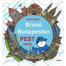 BRÚNÓ BUDAPESTEN 3. - PEST SZÍVE